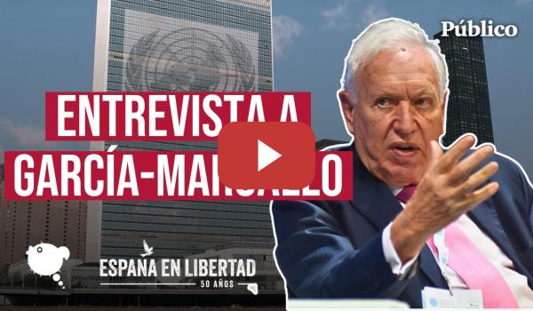 Embedded thumbnail for GARCÍA-MARGALLO se pronuncia sobre el SÁHARA OCCIDENTAL y MARRUECOS y la TRANSICIÓN DEMOCRÁTICA