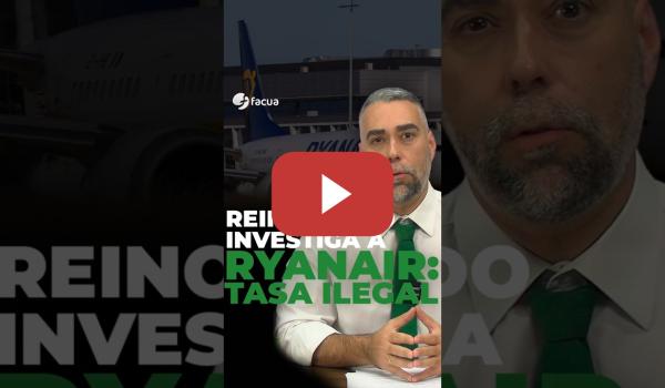 Embedded thumbnail for REINO UNIDO INVESTIGA A RYANAIR POR IMPONER UNA TASA ILEGAL
