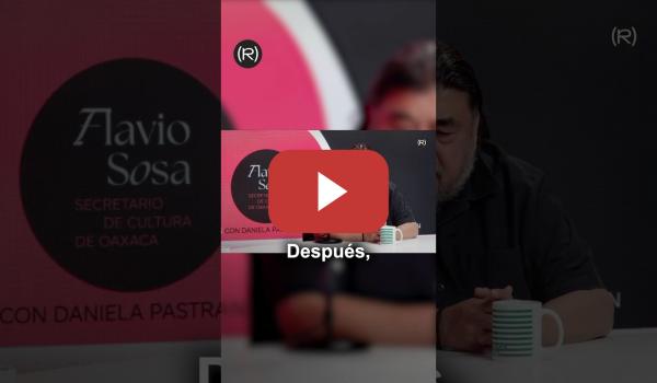 Embedded thumbnail for Flavio Sosa: del activismo en Oaxaca a las luchas sociales de hoy