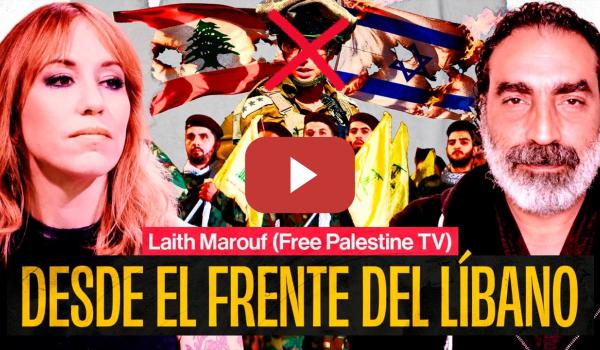 Embedded thumbnail for Desde el frente del Líbano: Charlando con Laith Marouf de @freepalestinetv