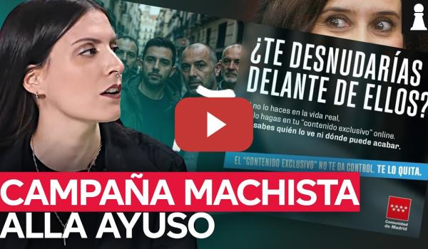 Embedded thumbnail for ¿Por qué es machista la publicidad de Ayuso?
