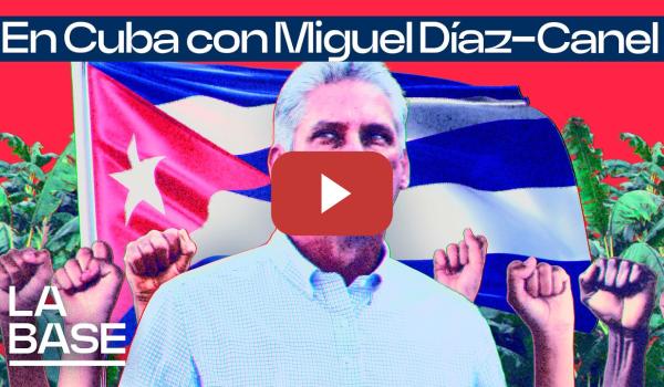 Embedded thumbnail for La Base 6x108 | Solidaridad y periodismo en Cuba