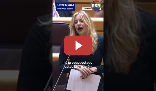 Embedded thumbnail for Ester Muñoz, la Ministra de Propaganda del PP
