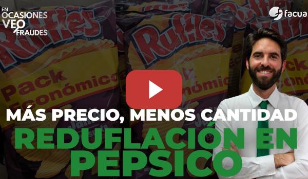 Embedded thumbnail for RUFFLES, DORITOS, CHEETOS...: MÁS PRECIO, MENOS CANTIDAD