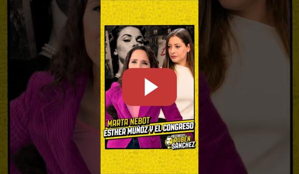 Embedded thumbnail for ¿Esther Muñoz es una mala de manual? | MARTA NEBOT