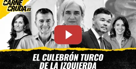 Embedded thumbnail for T13x25 - El culebrón turco de la izquierda (CARNE CRUDA)