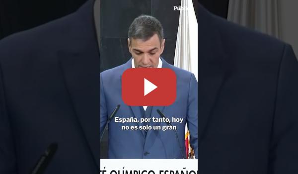 Embedded thumbnail for Pedro Sánchez: &quot;España vive uno de los mejores momentos de su historia en el deporte&quot;