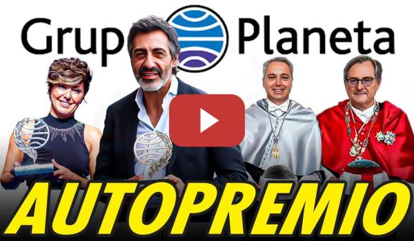 Embedded thumbnail for EL AUTOREGALO DE 1 MILLÓN DE EUROS DEL GRUPO PLANETA AL CUÑAO JUAN DEL VALL