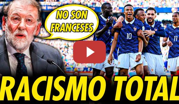 Embedded thumbnail for RAJOY PROVOCA CONFLICTO INTERNACIONAL POR ARTÍCULO RACISTA CONTRA FRANCESES