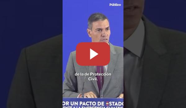 Embedded thumbnail for El contundente mensaje de Sánchez para la derecha por los bulos difundidos sobre los incendios