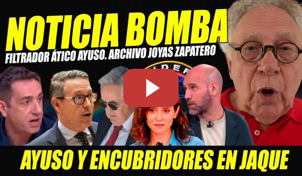 Embedded thumbnail for SERRANO Y AYUSO EN PÁNICO. BOMBA EKAIZER:ARCHIVO JOYAS ZAPATERO.DELGADO SEÑALA LACAYO MALAS LENGUAS