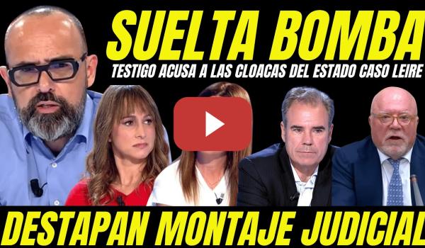Embedded thumbnail for RISTO MEJIDE SUELTA BOMBA CASO LEIRE "TESTIGO CLAVE DENUNCIA MONTAJE POLICIAL  CLOACAS DEL ESTADO"
