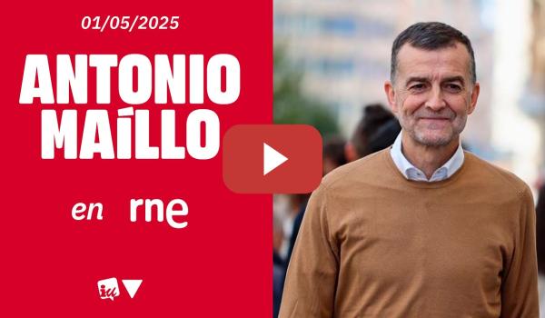 Embedded thumbnail for ENTREVISTA | Antonio Maíllo en RNE1