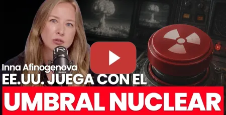 Embedded thumbnail for Estados Unidos revisa el umbral nuclear para guerras regionales: ¿qué significa? | Inna Afinogenova