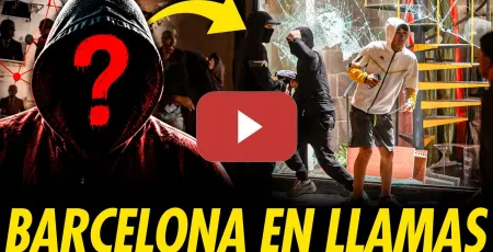 Embedded thumbnail for ¿QUIÉN ESTÁ DETRÁS DE LA VIOLENCIA Y LOS SAQUEOS EN BARCELONA?