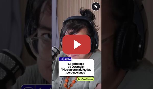 Embedded thumbnail for 🗣Asalto 37. La epidemia de Ozempic: "nos quieren delgadas pero no sanas"
