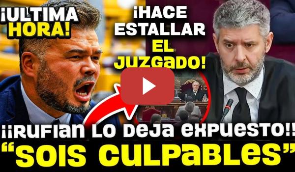 Embedded thumbnail for 💥¡¡MUY FUERTE!! LA INTERVENCION DE RUFIAN QUE DESTROZA A VOX Y AL SUPREMO EN SU CARA ¡¡DEBES VERLO!!