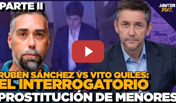 Embedded thumbnail for Rubén Sánchez vs Vito Quiles: EL INTERROGATORIO | Parte 2: Pr0stitución de menores