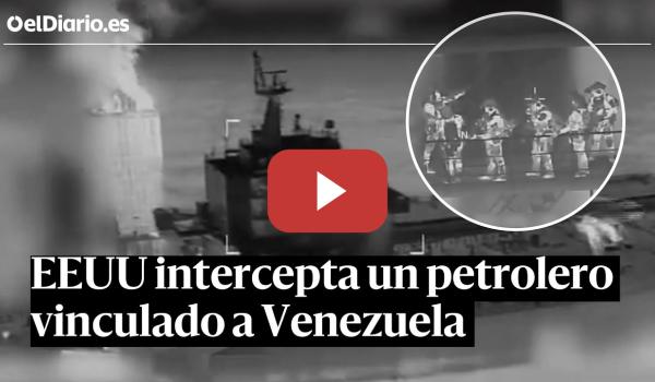 Embedded thumbnail for Así ha interceptado EEUU un petrolero que escapó del bloqueo a Venezuela