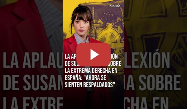 Embedded thumbnail for SUSANA ABAITUA: "La EXTREMA DERECHA respalda a quienes antes tenían miedo de decir lo que pensaban"