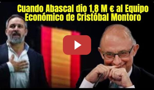 Embedded thumbnail for Santiago Abascal dio desde un Chiringuito del PP 1,8M € para Trama de Cristóbal Montoro