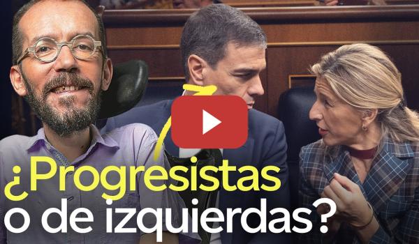 Embedded thumbnail for Echenique explica la diferencia entre los dos conceptos: ¿Progresistas o de Izquierdas?
