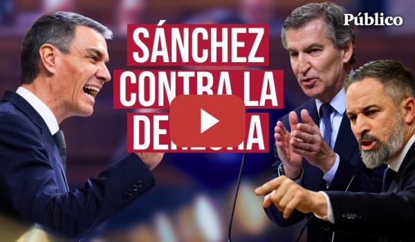 Embedded thumbnail for Pedro Sánchez deja en silencio a PP y Vox: "Menos odio y más amor, señor Abascal"