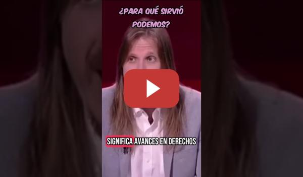 Embedded thumbnail for ¿Para qué sirvió Podemos? Pablo Fernández lo deja muy clarito.