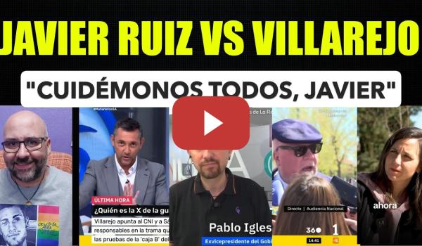 Embedded thumbnail for Javier Ruiz VS Villarejo y la opinión de Pablo Iglesias sobre eso y la unidad de la izquierda.