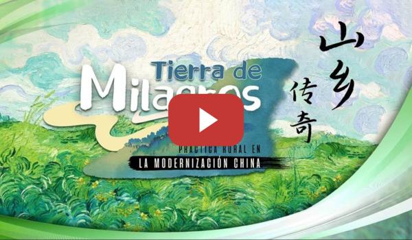 Embedded thumbnail for Tierra de Milagros | CGTN