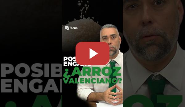 Embedded thumbnail for POSIBLE ENGAÑO: ¿ARROZ VALENCIANO?