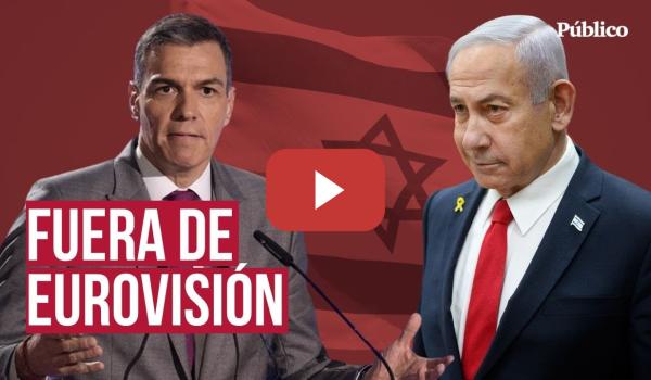 Embedded thumbnail for Sánchez quiere a Israel fuera de Eurovisión, como Rusia: &quot;No podemos permitir dobles estándares&quot;