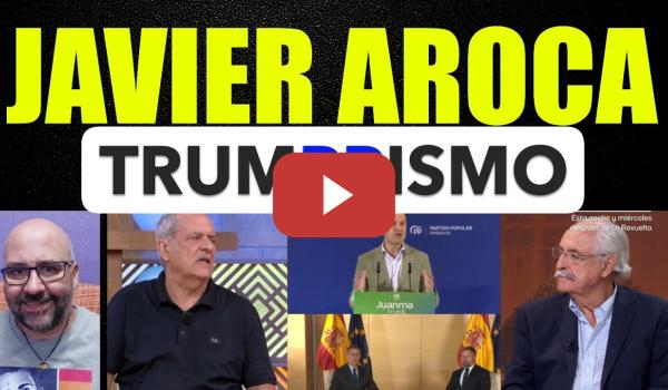 Embedded thumbnail for Javier Aroca. TrumPPismo rabioso.