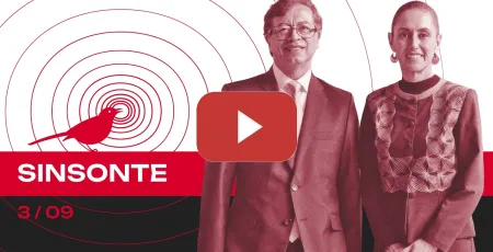 Embedded thumbnail for Petro y Sheinbaum contra el tecnofascismo / Hammer  y el frente militar en Cuba | SINSONTE 2x24