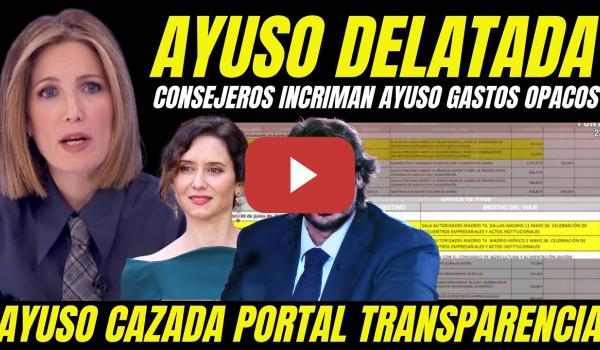 Embedded thumbnail for BOMBAZO "AYUSO DELATADA TRAS FILTRARSE DOCUMENTO GASTOS OPACOS POR 3 CONSEJEROS DE SU GOBIERNO
