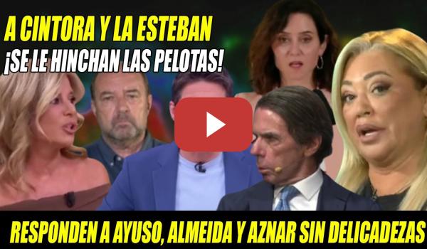 Embedded thumbnail for ¡SE le HINCHAN las PELOTAS a Belén Esteban y Cintora CONTRA Aznar,Ayuso y Almeida🔥RECIBEN CORRECTIVO