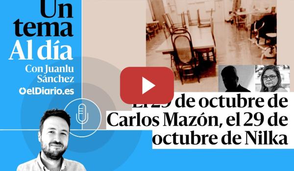 Embedded thumbnail for 🎙 PODCAST | El 29 de octubre de Carlos Mazón, el 29 de octubre de Nilka Baena · UN TEMA AL DÍA