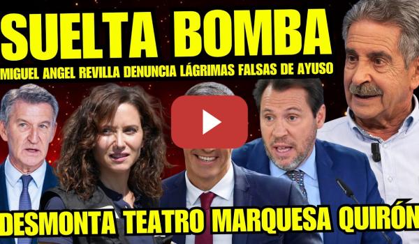 Embedded thumbnail for ¡JUGADA MAESTRA! MIGUEL ANGEL REVILLA FILTRA PRUEBAS CULPABILIDAD DE AYUSO POR INCENDIOS