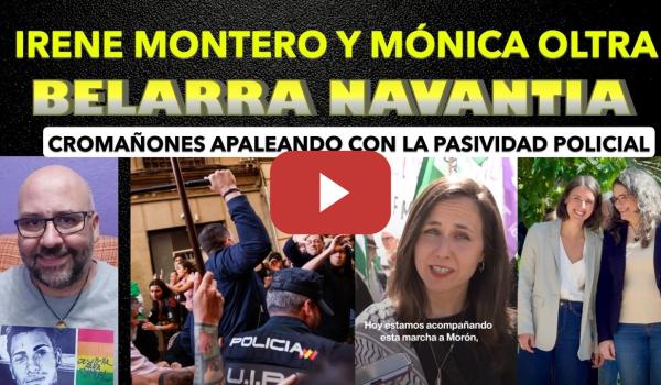 Embedded thumbnail for Irene Montero y Mónica Oltra. Cromañes de Abascal apaleando delante de la policía. Belarra Navantia.