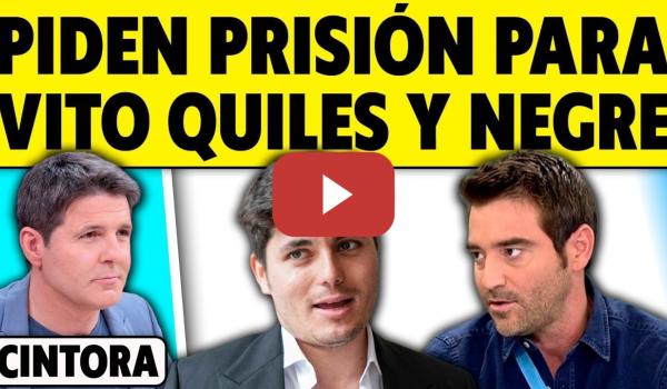 Embedded thumbnail for PIDEN PRISIÓN PARA VITO QUILES Y NEGRE