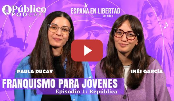 Embedded thumbnail for Sin cuentos ni gritos | Episodio 1: La II República