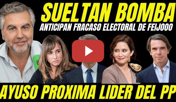 Embedded thumbnail for AYUSO PRÓXIMA LÍDER DEL PP "ANTICIPAN FRACASO DE FEIJÓO PRÓXIMAS ELECCIONES"