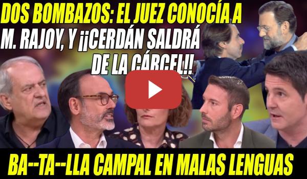 Embedded thumbnail for BOMBAZOS y BATALLA CAMPAL💢Cerdán SALDRÁ de la TRENA y el JUEZ conocía a M. Rajoy💢Garea,Aroca,Ekaizer