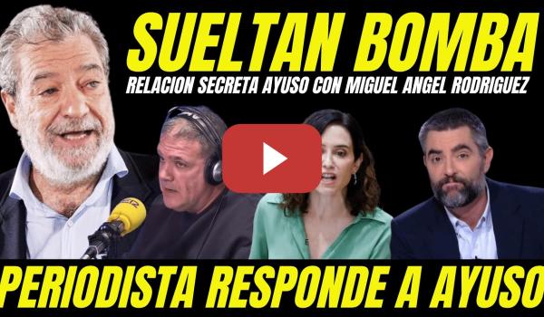 Embedded thumbnail for BOMBAZO RELACIÓN SECRETA AYUSO CON MIGUEL ÁNGEL RODRÍGUEZ ""PERIODISTA REVELA DATO COMPROMETEDOR"