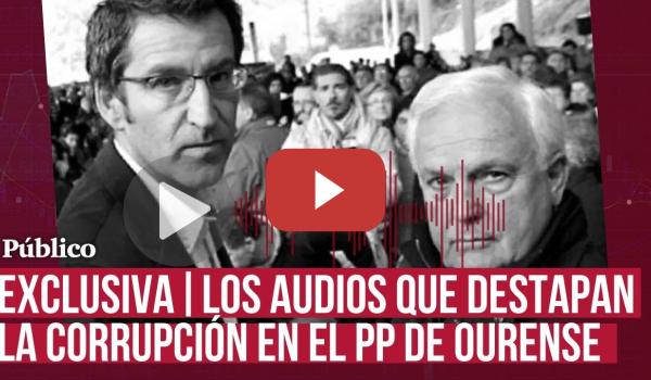 Embedded thumbnail for Las grabaciones que destapan la corrupción en el PP de Ourense bajo el mando de los Baltar