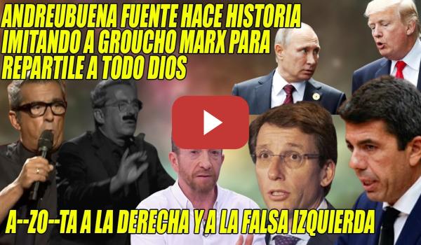 Embedded thumbnail for BUENAFUENTE AZ0TA a la DERECHA y la FALSA IZQUIERDA SOCIALISTA👏ÉPICA imitación de Groucho Marx