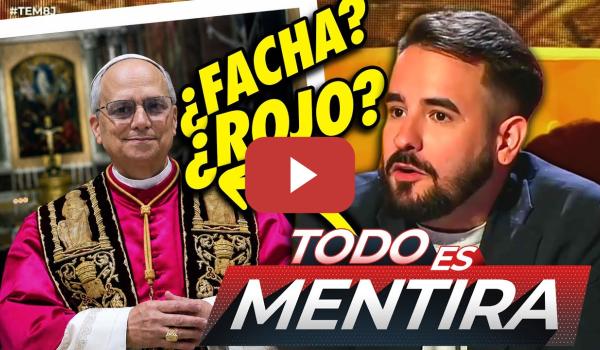 Embedded thumbnail for 🔥 Todo sobre la VISITA del PAPA, el caso LEIRE DÍEZ y el PSOE: Sergio Gregori en Todo Es Mentira