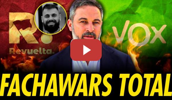 Embedded thumbnail for GUERRA TOTAL ENTRE VOX VS REVUELTA: EXPEDIENTE A GASCA Y DENUNCIA GRAVE