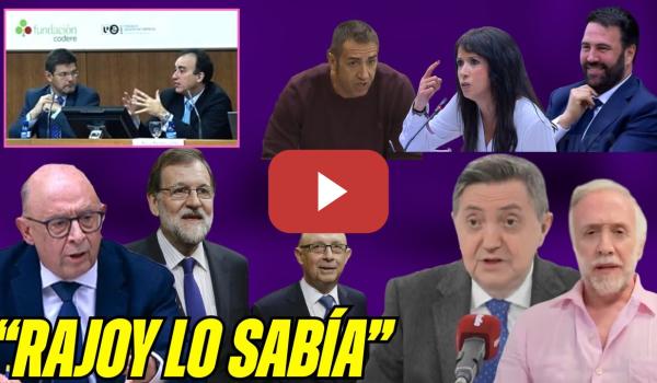 Embedded thumbnail for AVISARON de los CHANCHULLOS MONTORO, CATALÁ y CODERE. DERECHA MEDIÁTICA le ABANDONA &quot;LO SABÍA RAJOY&quot;