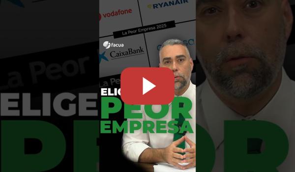 Embedded thumbnail for ELIGE LA PEOR EMPRESA DEL AÑO 2025